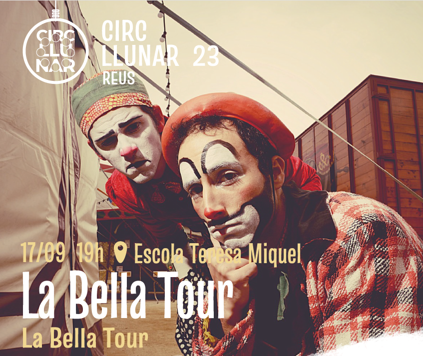 Circ Llunar: " La Bella Tour"