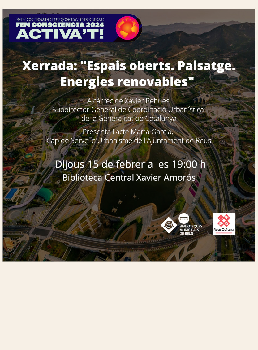 FEM CONSCIÈNCIA. Xerrada: "Espais oberts. Paisatge. Energies renovables"