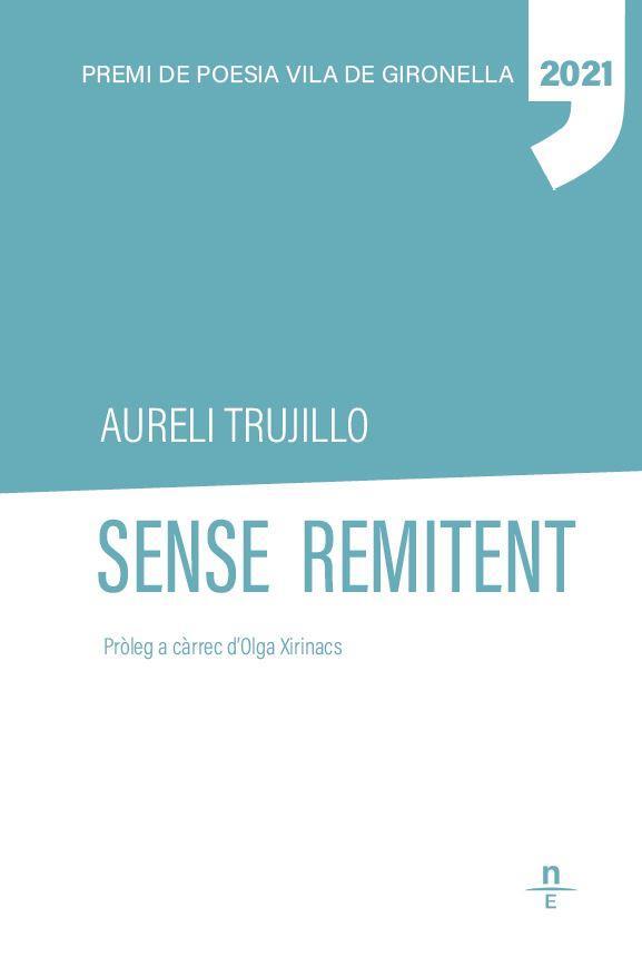 Club de poesia: Sense remitent d’Aureli Trujillo