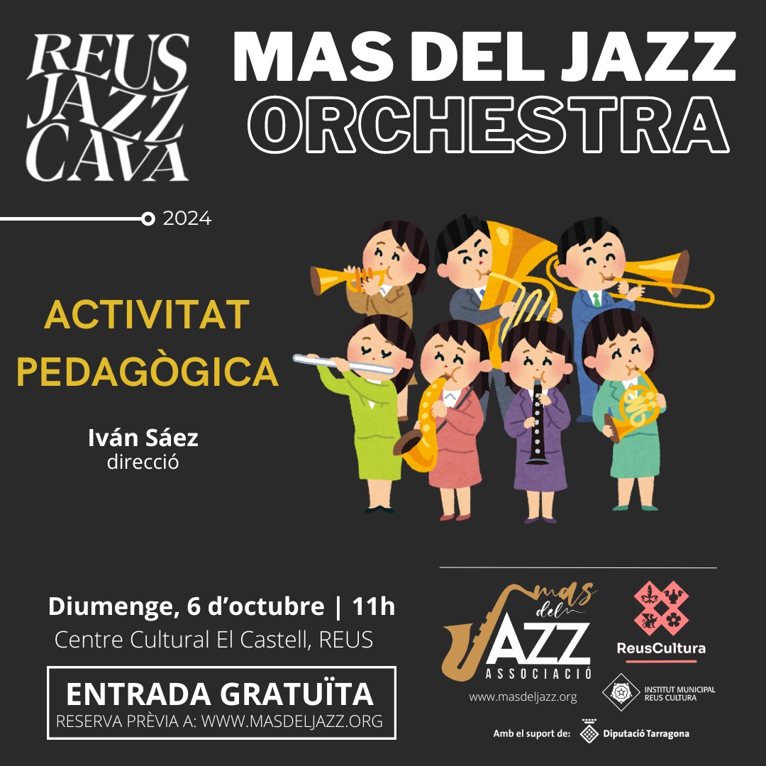 Reus Jazz Cava · Activitat pedagògica · Mas del Jazz Orchestra